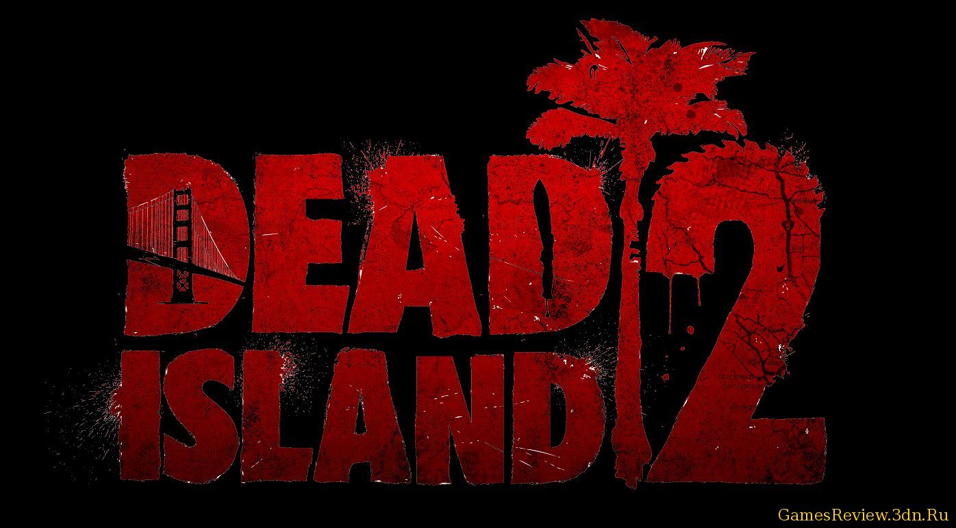 Dead Island 2 обзор игры и её особенности